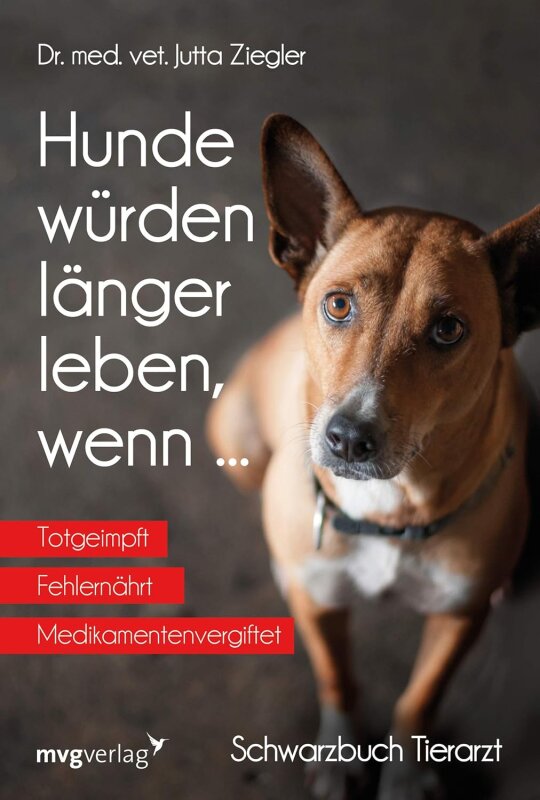 "Schwarzbuch Tierarzt" von Dr. Jutta Ziegler